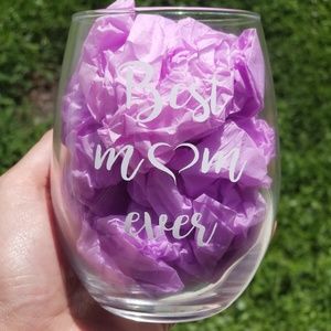 Best mom ever wine glass